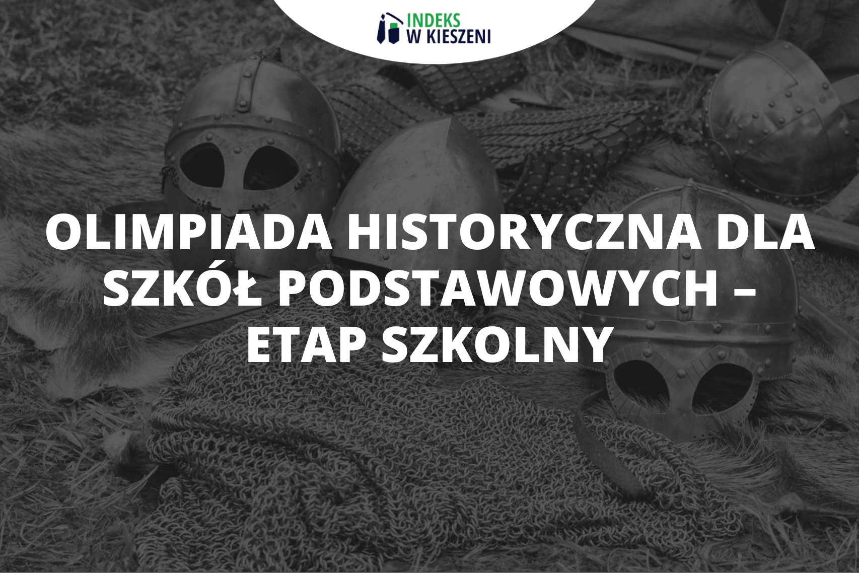 Olimpiada Historyczna dla Szkół Podstawowych – etap szkolny