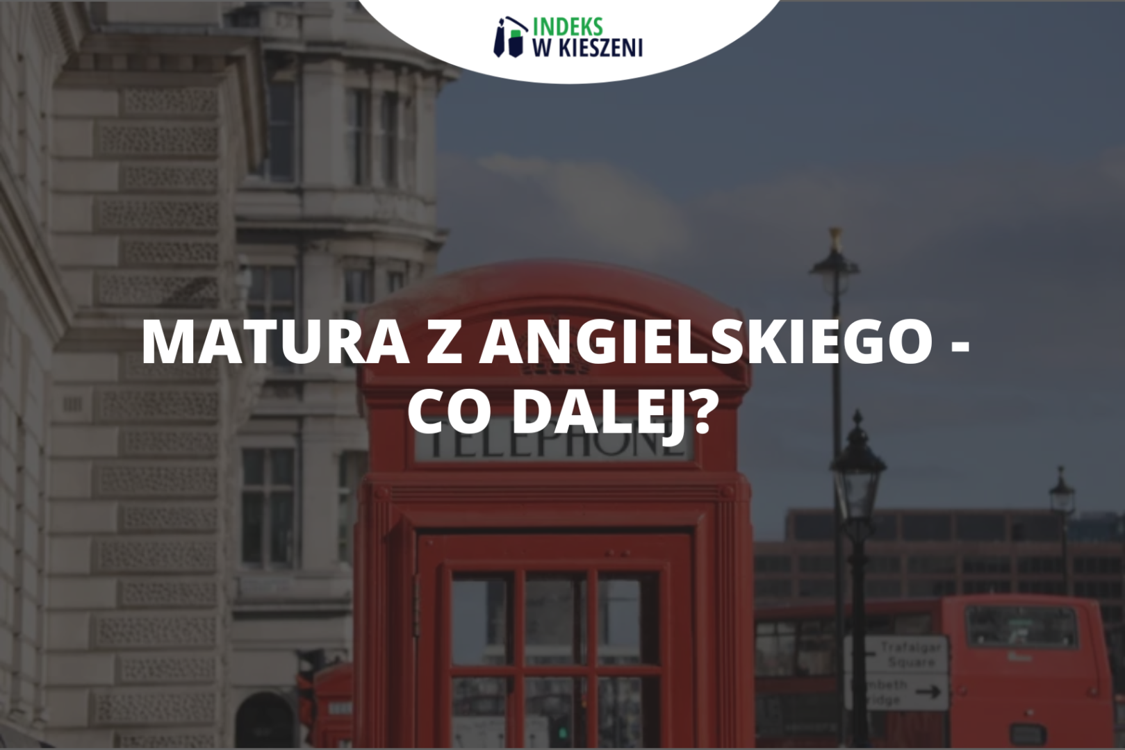 Matura z angielskiego i co dalej?<br>Jakie studia wybrać?