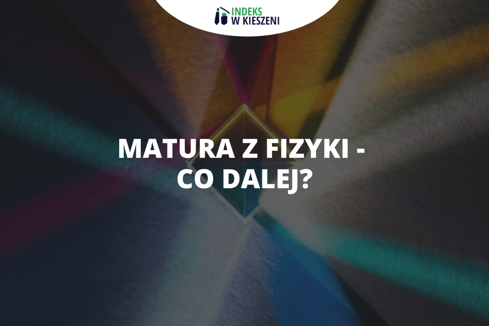 Matura z fizyki – jakie ścieżki rozwoju kariery otwiera?