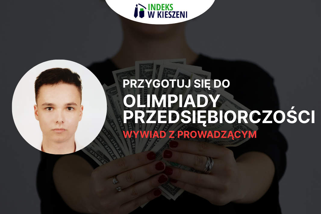 Olimpiada Przedsiębiorczości – wywiad z laureatem