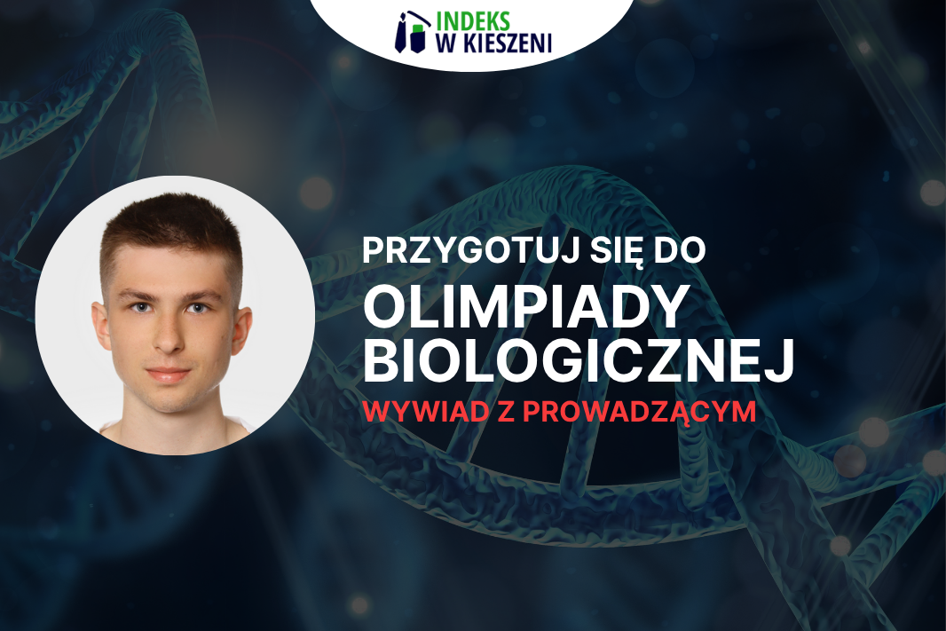 Olimpiada Biologiczna – wywiad z laureatem