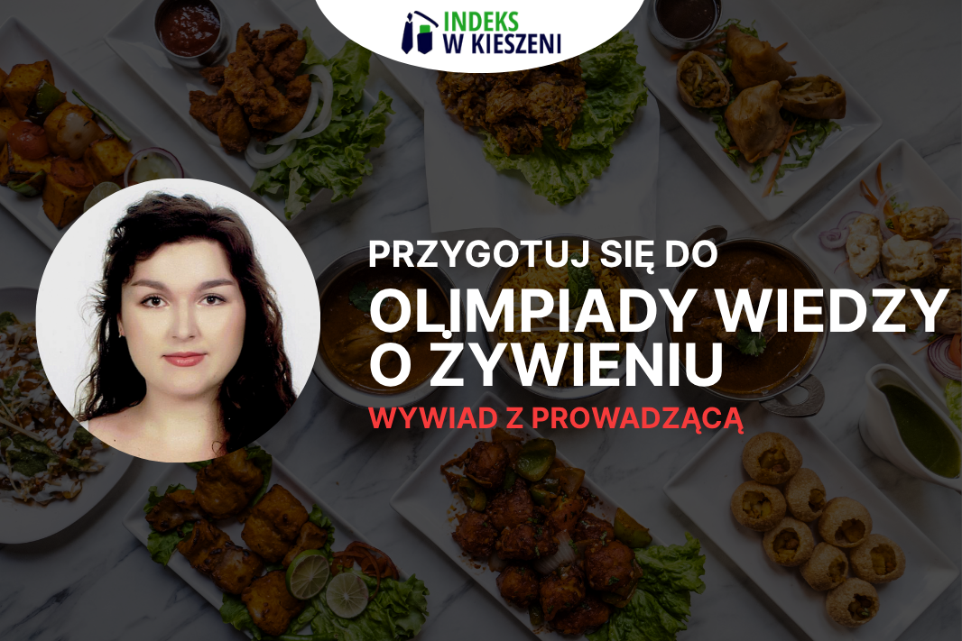 Olimpiada Wiedzy o Żywieniu – wywiad z laureatką