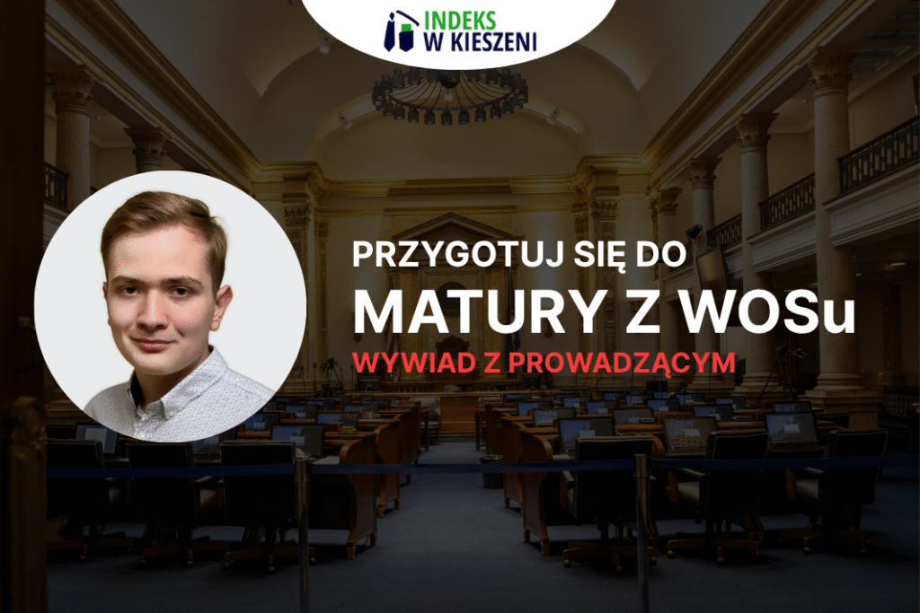Matura z WOSu wywiad z Prowadzącym Michałem Łazarczykiem