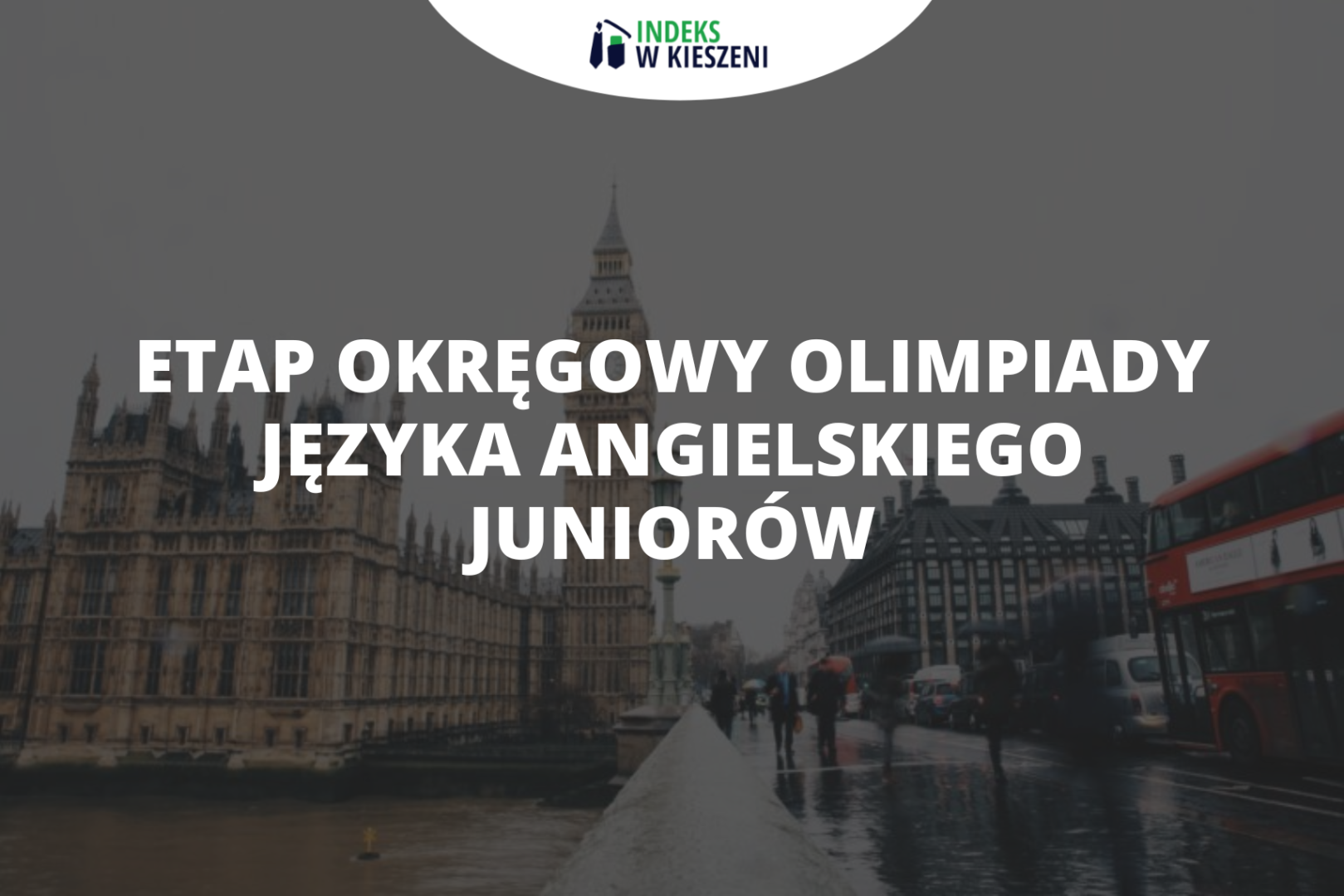 Etap okręgowy Olimpiady Języka Angielskiego Juniorów – co musisz o nim wiedzieć?