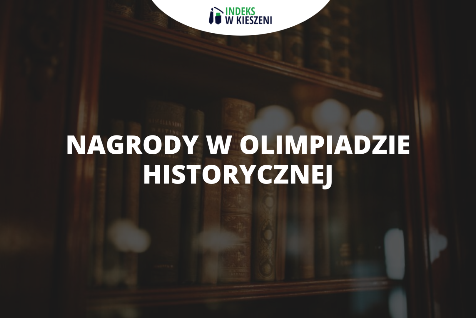 Jakie nagrody można otrzymać startując w Olimpiadzie Historycznej?