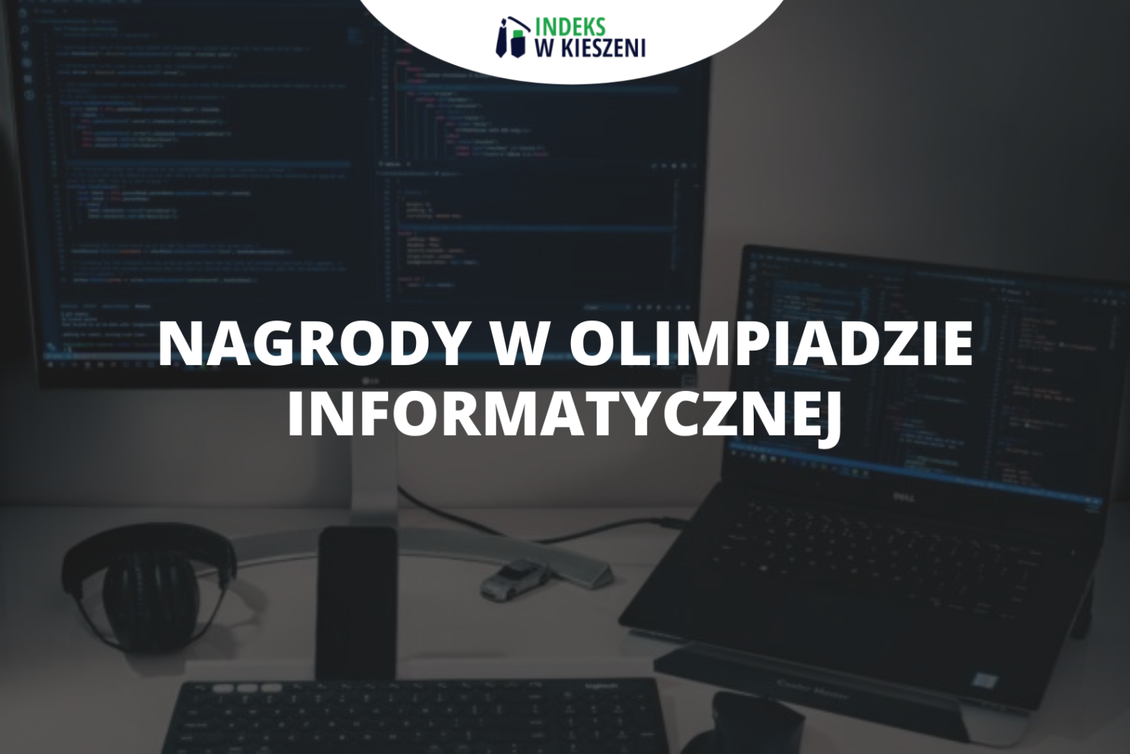 Jakie nagrody można otrzymać startując w Olimpiadzie Informatycznej?