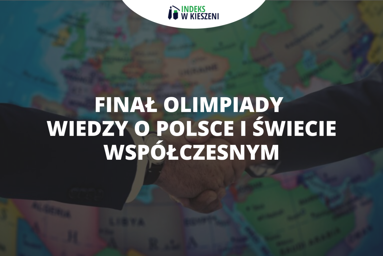 Jaki jest przebieg finału Olimpiady Wiedzy o Polsce i Świecie Współczesnym?