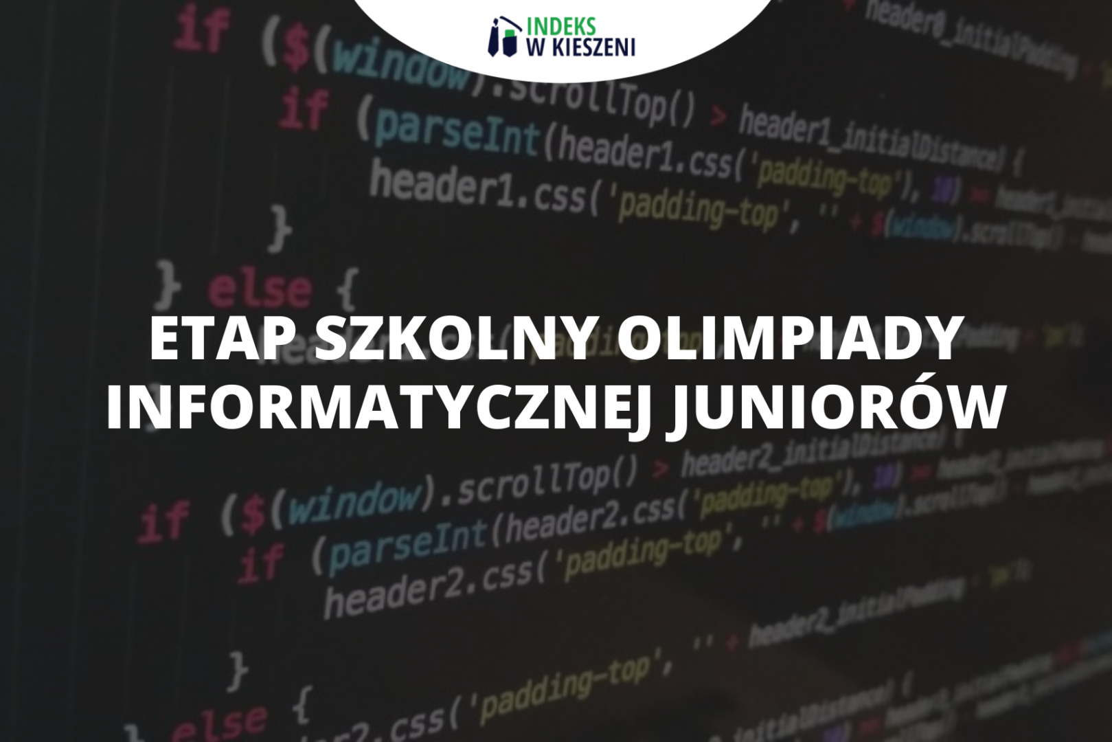 Etap szkolny Olimpiady Informatycznej Juniorów – co musisz o nim wiedzieć?