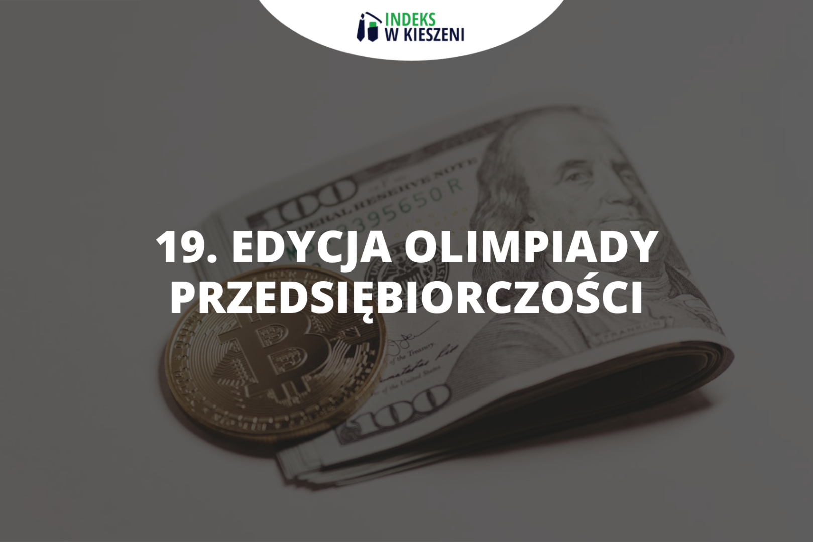Podsumowanie 19. edycji Olimpiady Przedsiębiorczości