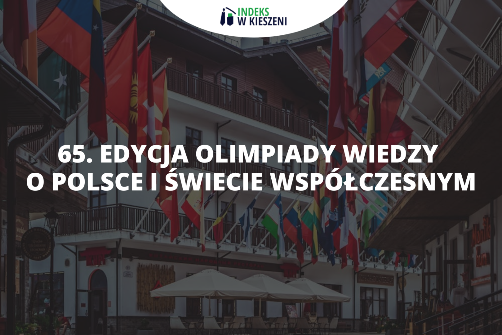 Podsumowanie 65. edycji Olimpiady Wiedzy o Polsce i Świecie Współczesnym