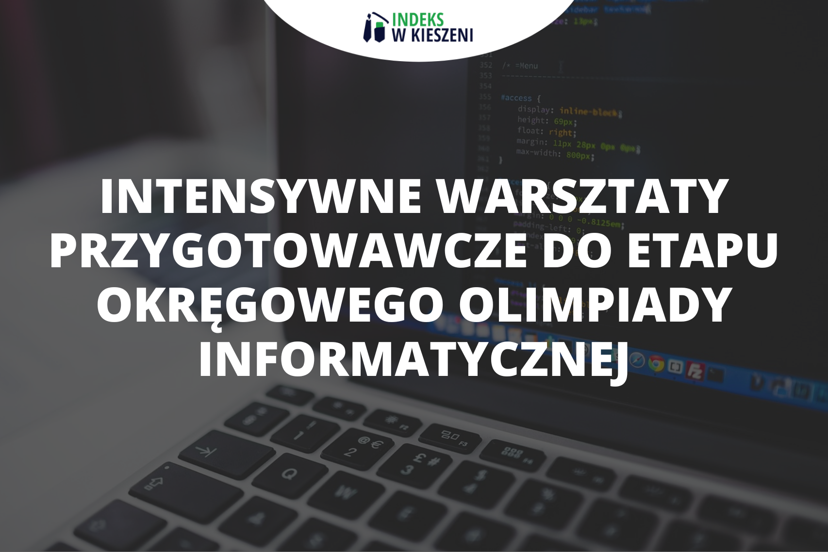 Intensywne warsztaty przygotowawcze do etapu okręgowego Olimpiady Informatycznej