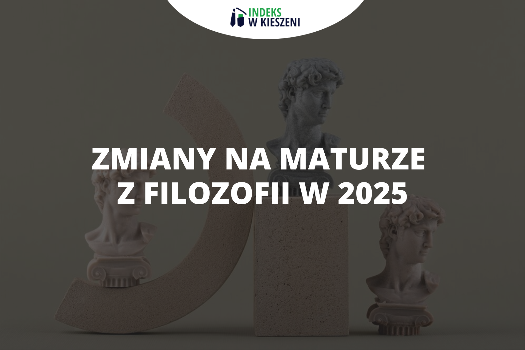 Zmiany na maturze z filozofii w 2025 roku